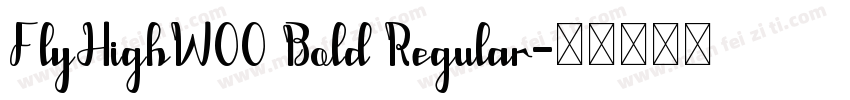 FlyHighW00 Bold Regular字体转换